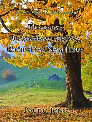 cover image of KAZANIA O EWANGELII MATEUSZA (IV)--DUCHOWE BŁOGOSŁAWIEŃSTWA, KTÓRE DAŁ NAM JEZUS